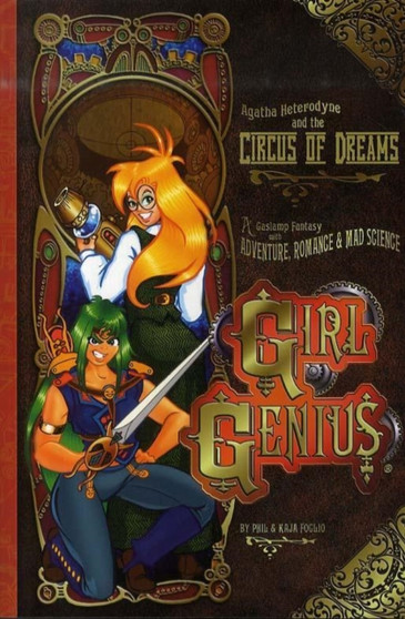 Girl Genius : Agatha Heterodyne and the Circus of Dreams v. 4
