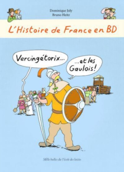 L'Histoire de France en BD : Vercingetorix et les Gaulois