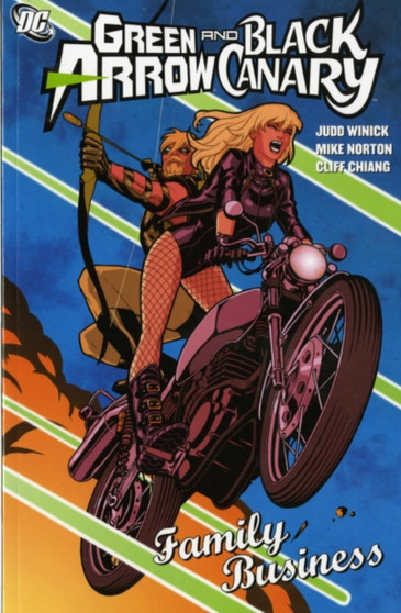 Green Arrow/Black Canary : Family Business