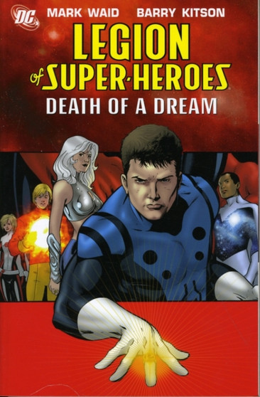 Legion Of Super Heroes TP Vol 02 Death Of A Dream
