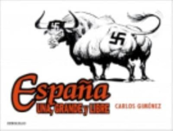 Espana : una, grande y libre