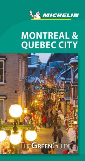 Montreal  Quebec City - Michelin Green Guide : The Green Guide