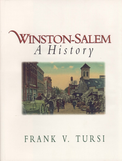 Winston-Salem : A History