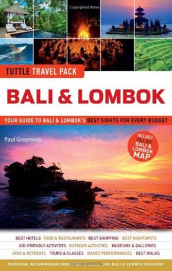Bali  Lombok Tuttle Travel Pack : Your Guide to Bali  Lombok's Best Sights for Every Budget