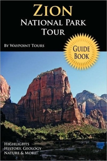 Zion National Park Tour Guide Book