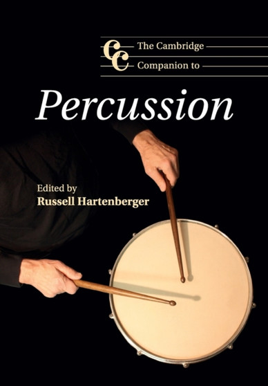 The Cambridge Companion to Percussion by Russell Hartenberger - Paperback