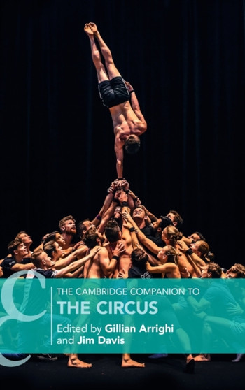 The Cambridge Companion to the Circus by Gillian Arrighi - Hardback