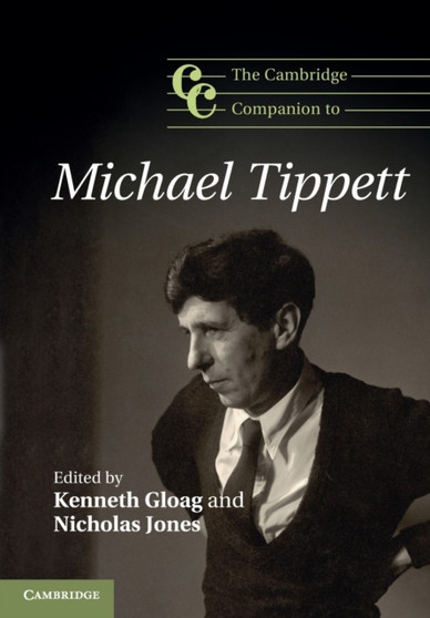 The Cambridge Companion to Michael Tippett by Kenneth Gloag - Paperback