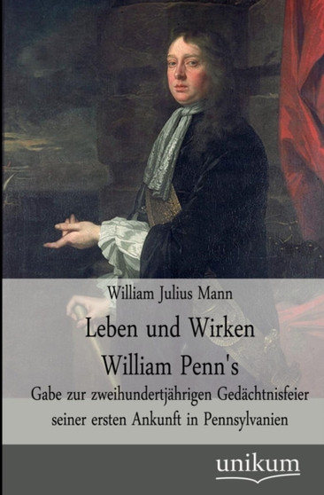 Leben Und Wirken William Penn's