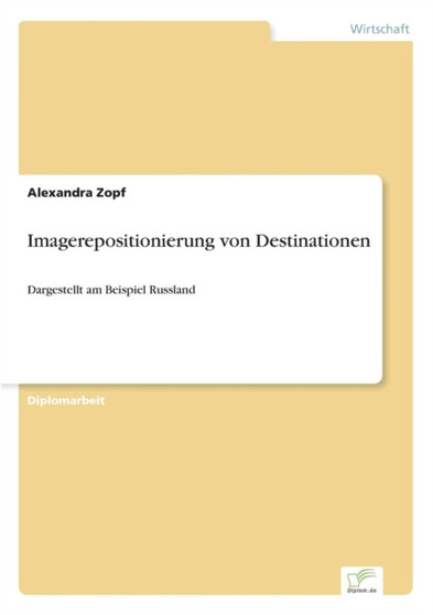 Imagerepositionierung von Destinationen : Dargestellt am Beispiel Russland