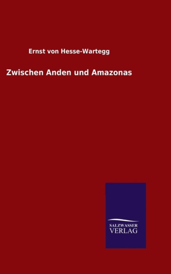 Zwischen Anden Und Amazonas
