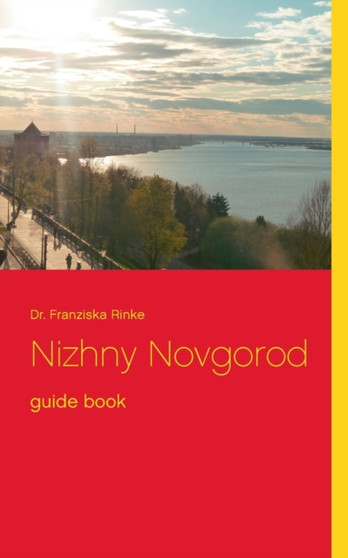 Nizhny Novgorod : guide book