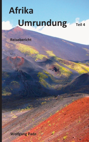 Afrika Umrundung Teil 4