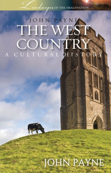 The West Country : A Cultural History