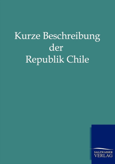 Kurze Beschreibung Der Republik Chile