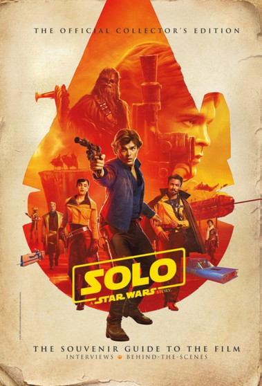 Solo: A Star Wars Story: The Official Collector's Edition by Titan Magazines - Hardback