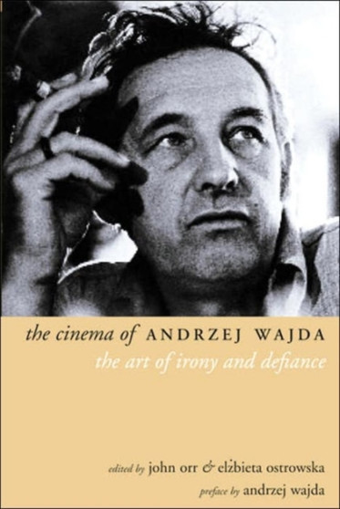 The Cinema of Andrzej Wajda by John Orr - Paperback