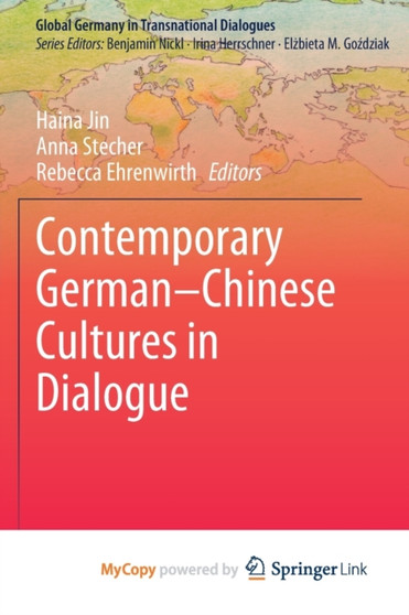 Contemporary German-Chinese Cultures in Dialogue by Jin Haina Jin - Paperback