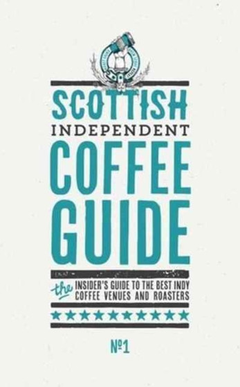 Scottish Independent Coffee Guide : No. 1