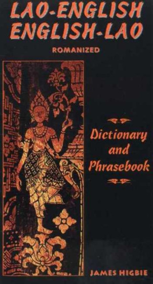 Lao-English / English-Lao Dictionary and Phrasebook