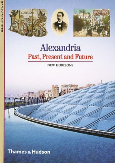 Alexandria: Past, Present and Future