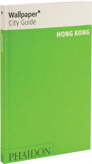 Wallpaper* City Guide Hong Kong 2014