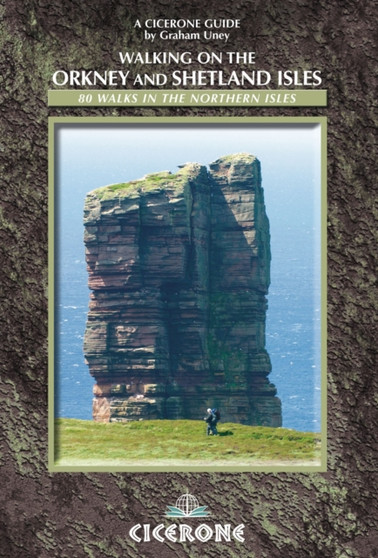 Walking on the Orkney and Shetland Isles : 80 Walks in the Northern Isles