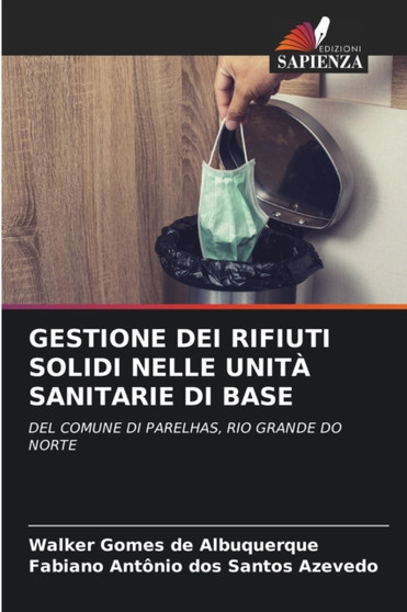 Gestione Dei Rifiuti Solidi Nelle Unita Sanitarie Di Base by Walker Gomes de Albuquerque - Paperback