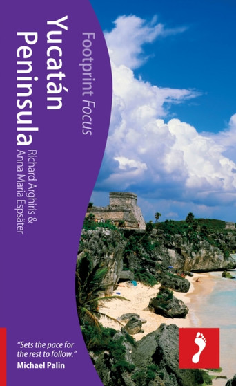 Yucatan Peninsula Footprint Focus Guide