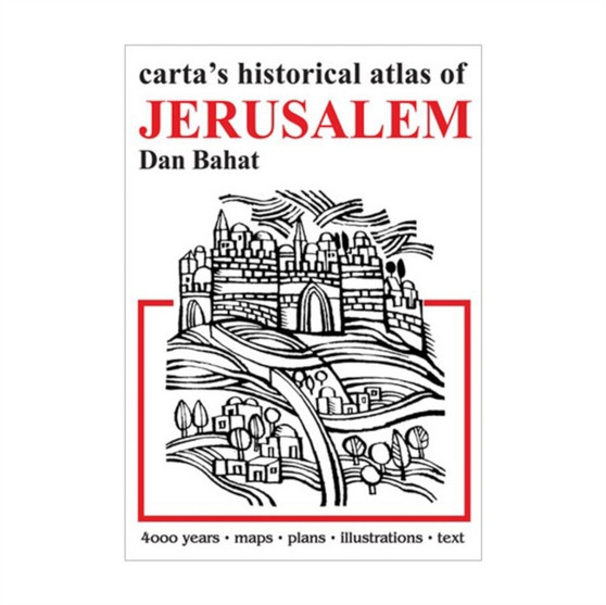 Carta's Historical Atlas of Jerusalem