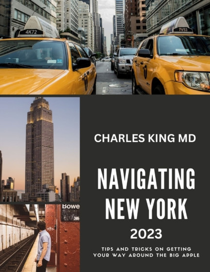 New York City travel Book 2023 : The Ultimate Guide Book to Exploring New York City