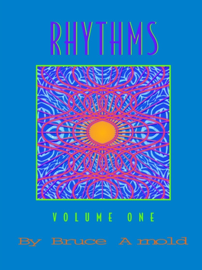Rhythms : Music Sight Reading Exercises Vol 1 by Bruce E. Arnold - Paperback
