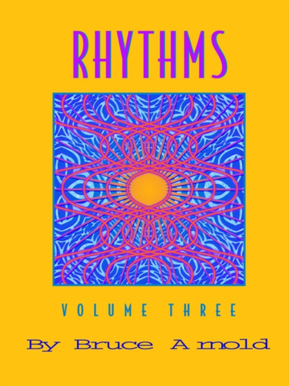 Rhythms : Music Sight Reading Exercises Vol 3 by Bruce E. Arnold - Paperback