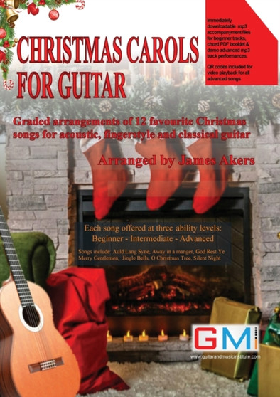 Christmas Carols For Guitar : Graded arrangements of 12 favourite Christmas songs for acoustic, fingerstyle and classical guitar by James Akers - Paperback