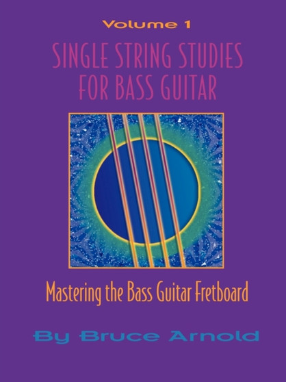 Single String Studies for Guitar : Bass Clef Vol 1 by Bruce E. Arnold - Paperback