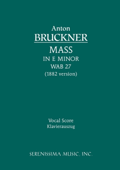 Mass in E minor, WAB 27 : Vocal score by Anton Bruckner - Paperback