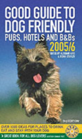 Good Guide to Dog-friendly Pubs, Hotels and BBs