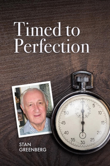 Timed to Perfection by Stan Greenberg - Paperback
