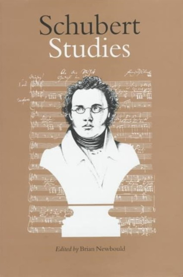 Schubert Studies by Brian Newbould - Hardback
