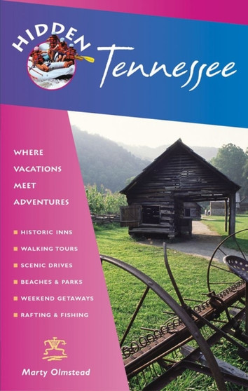 Hidden Tennessee : Including Nashville, Memphis, and the Great Smoky Mountains