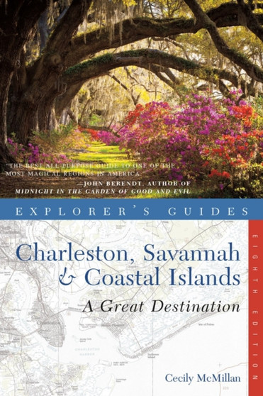 Explorer's Guide Charleston, Savannah  Coastal Islands: A Great Destination : 0