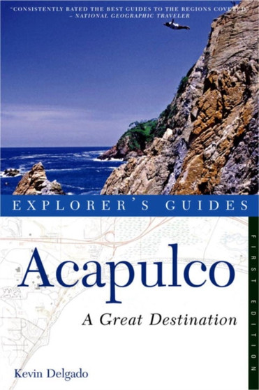 Explorer's Guide Acapulco: A Great Destination : 0