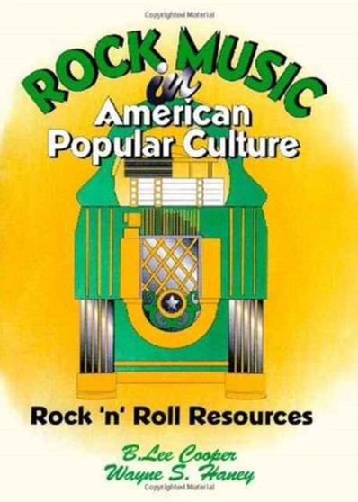 Rock Music in American Popular Culture : Rock 'n' Roll Resources by Frank Hoffmann - Hardback
