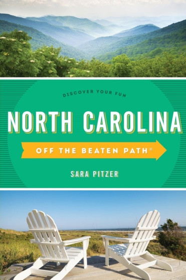North Carolina Off the Beaten Path (R) : Discover Your Fun