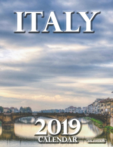 Italy 2019 Calendar (UK Edition)