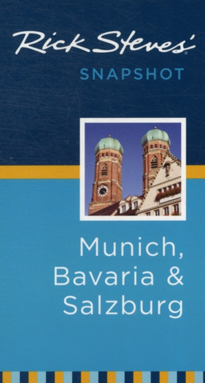 Rick Steves' Snapshot Munich, Bavaria  Salzburg