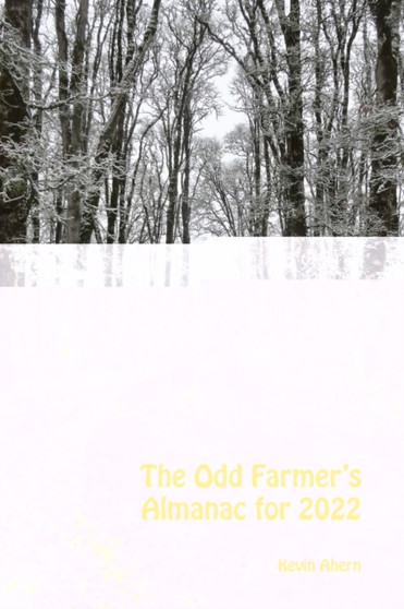 The Odd Farmer's Almanac for 2022 by Kevin Ahern - Paperback