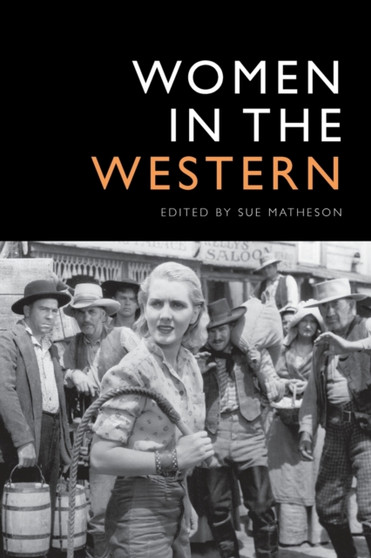 Women in the Western by Sue Matheson - Paperback