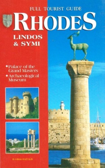 Full Tourist Guide Rhodes Lindos and Symi Palace of the Grand Masters, Archaeological Museum