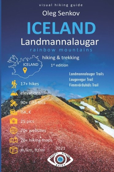 ICELAND, Landmannalaugar Rainbow Mountains, Hiking  Trekking : Visual Hiking Guide : 2